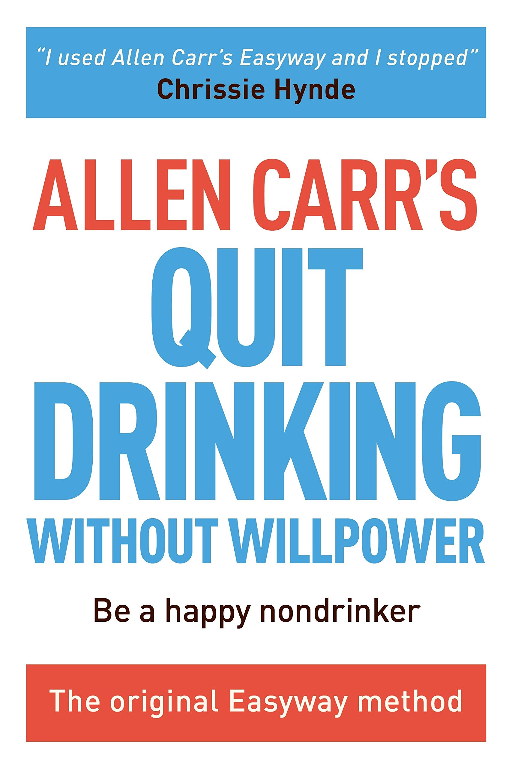 The Easy Way to Stop Drinking, by Allen Carr
