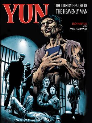 Yun: The Heavenly Man, graphic version, by  Paul Hattaway, The Edge Group (Illustrator)